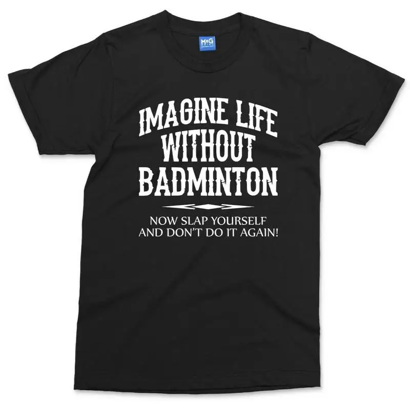 Badminton Racket - Funny Badminton T shirt Men Sports